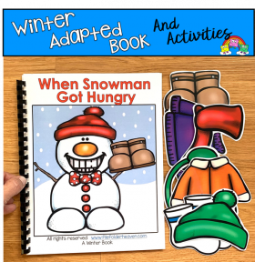 "When Snowman Got Hungry" Adapted Book And Activities
