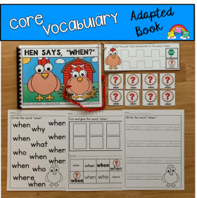 "Hen Says When" (Working With Core Vocabulary)