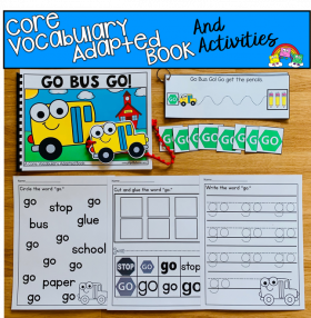 "Go Bus Go!" A Core Words Adapted Book Set