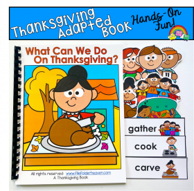 Thanksgiving Adapted Book: What Can We Do On Thanksgiving?