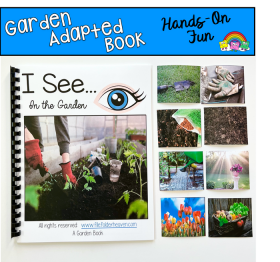 "I See" In The Garden Adapted Book (With Real Photos)