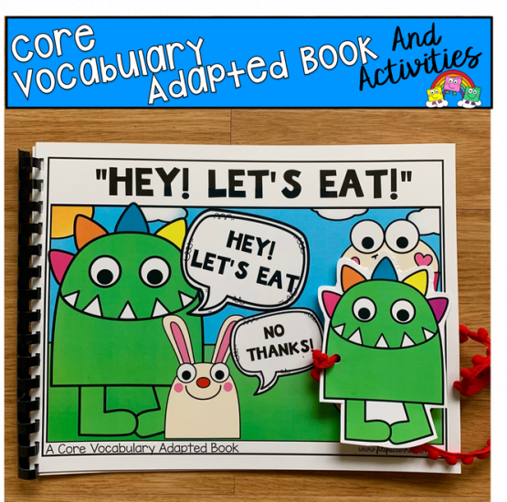Core Vocabulary Adapted Book: \"Hey Let\'s Eat!\"