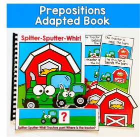Farm Adapted Book For Prepositions: Spitter-Sputter-Whir!