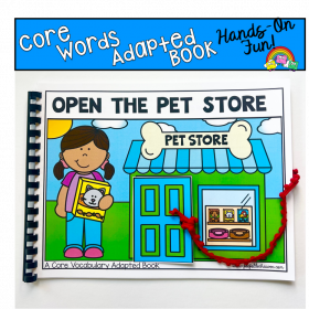 Core Words Adapted Book: Open The Pet Store