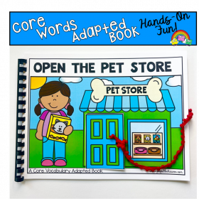 Core Words Adapted Book: Open The Pet Store