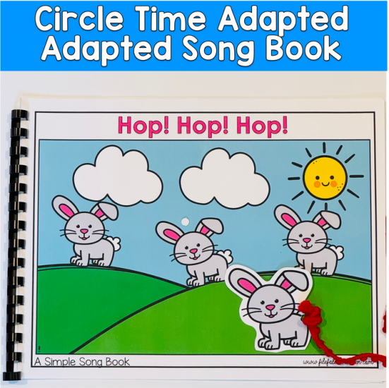 \"Hop! Hop! Hop!\" Bunny Adapted Song Book For Circle Time
