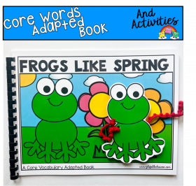 Core Words Adapted Book: Frogs Like Spring