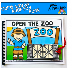Core Words Adapted Book: Open The Zoo