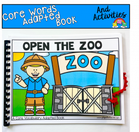 Core Words Adapted Book: Open The Zoo