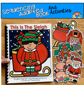 "The Sleigh That Elf Packed" Adapted Book And Activities