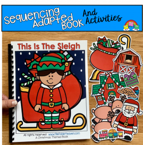 "The Sleigh That Elf Packed" Adapted Book And Activities