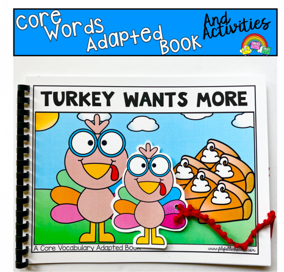 Thanksgiving Adapted Book And Activities: Turkey Wants More
