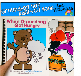 When Groundhog Got Hungry Adapted Book And Activities