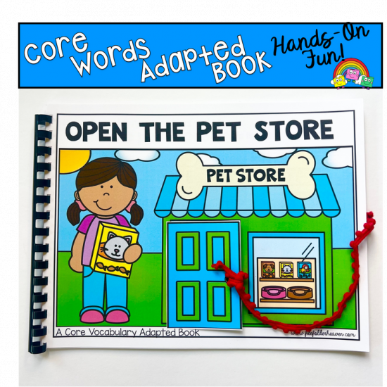 Core Words Adapted Book: Open The Pet Store