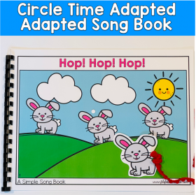"Hop! Hop! Hop!" Bunny Adapted Song Book For Circle Time