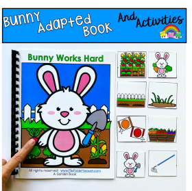 "Bunny Works Hard" Adapted Book And Activities