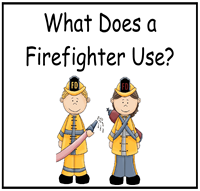 What Does a Firefighter Use File Folder Game