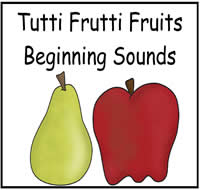 Tutty Fruity Fruit Beginning Sounds File Folder Game