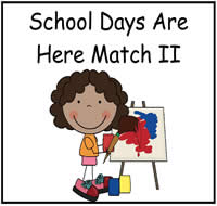 School Days Are Here Match II File Folder Game