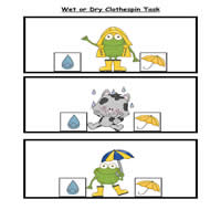Wet or Dry Clothespin Task