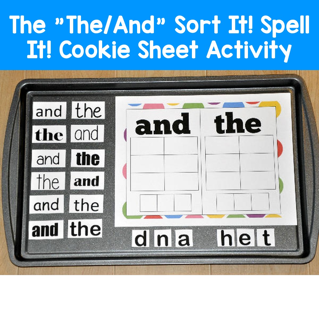 The "The/And" Sort It! Spell It!  Cookie Sheet Activity