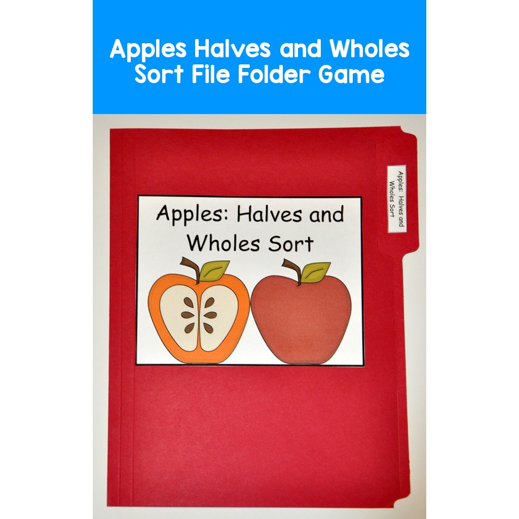 Apples Halves and Wholes Sort File Folder Game