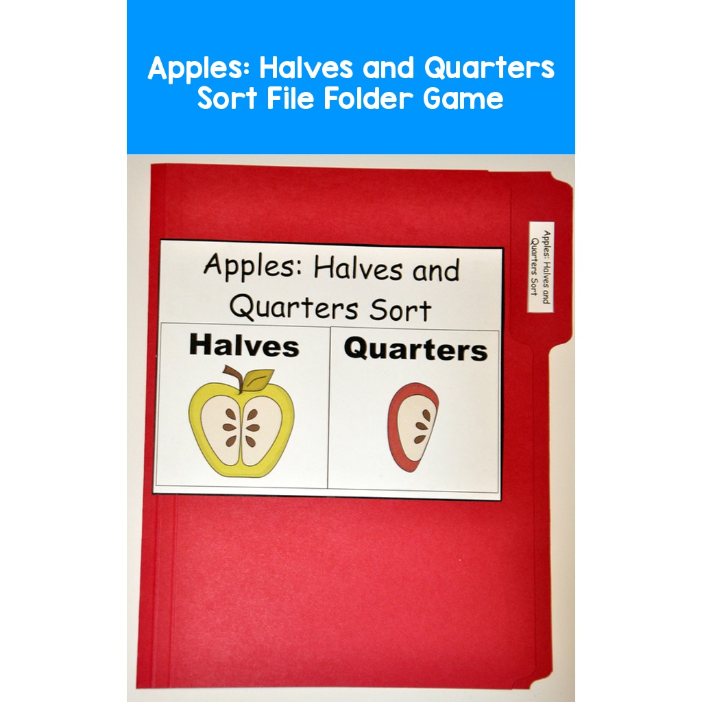 Apples: Halves and Quarters Sort File Folder Game
