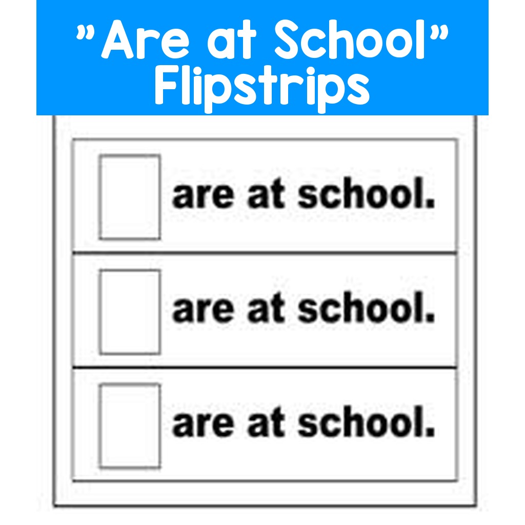 "Are at School" Flipstrips