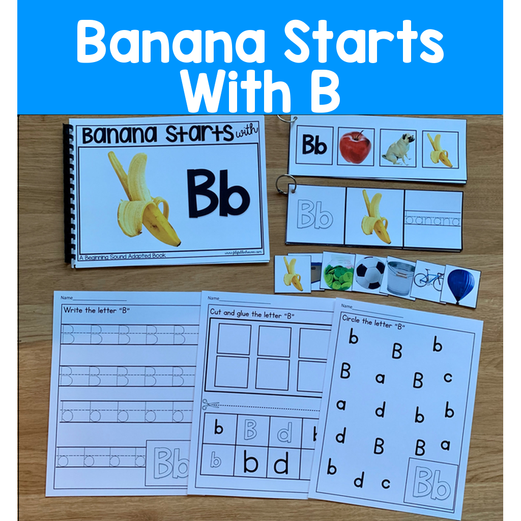 "Banana Starts With B" (Beginning Sounds Book And Activities)