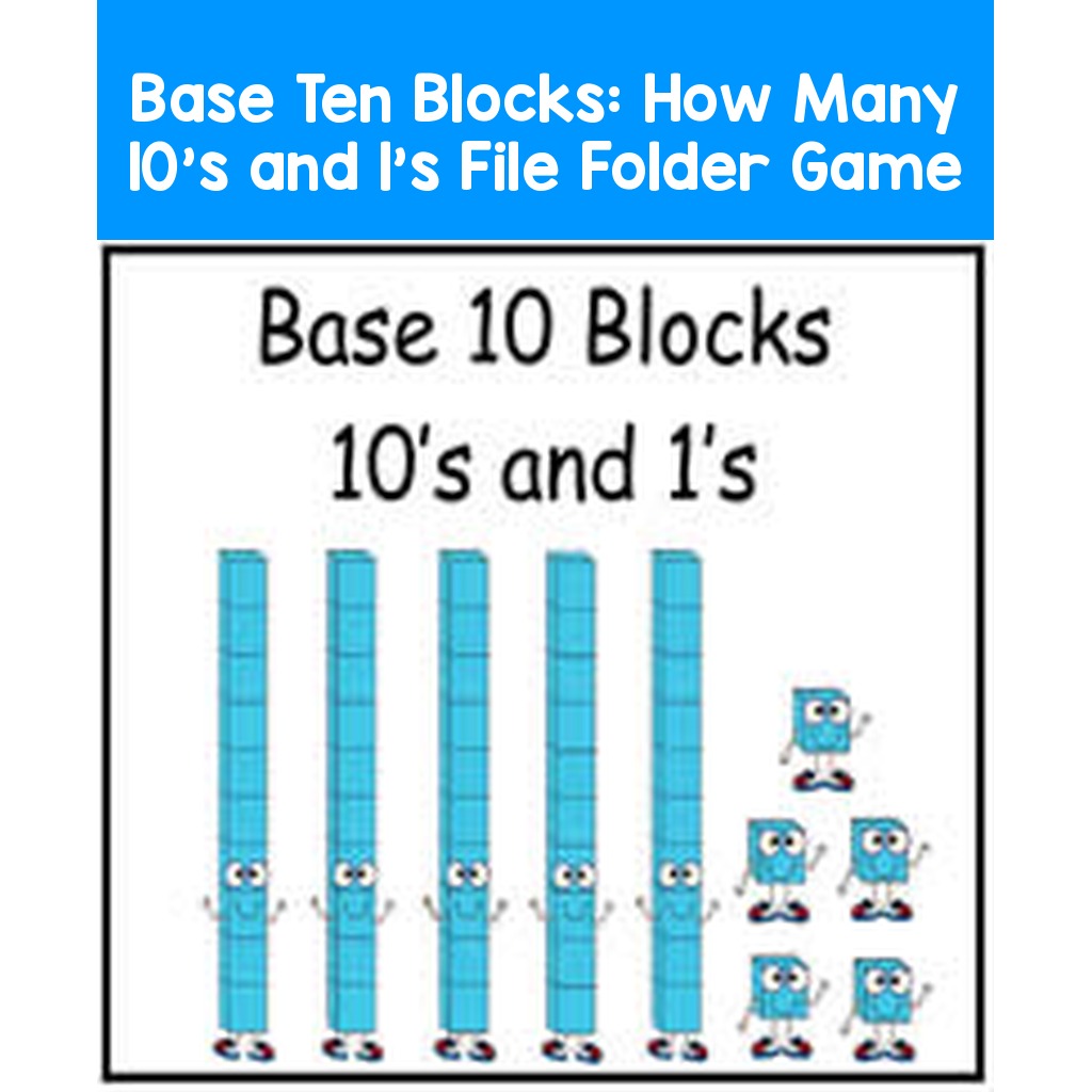 Base Ten Blocks: How Many 10's and 1's File Folder Game