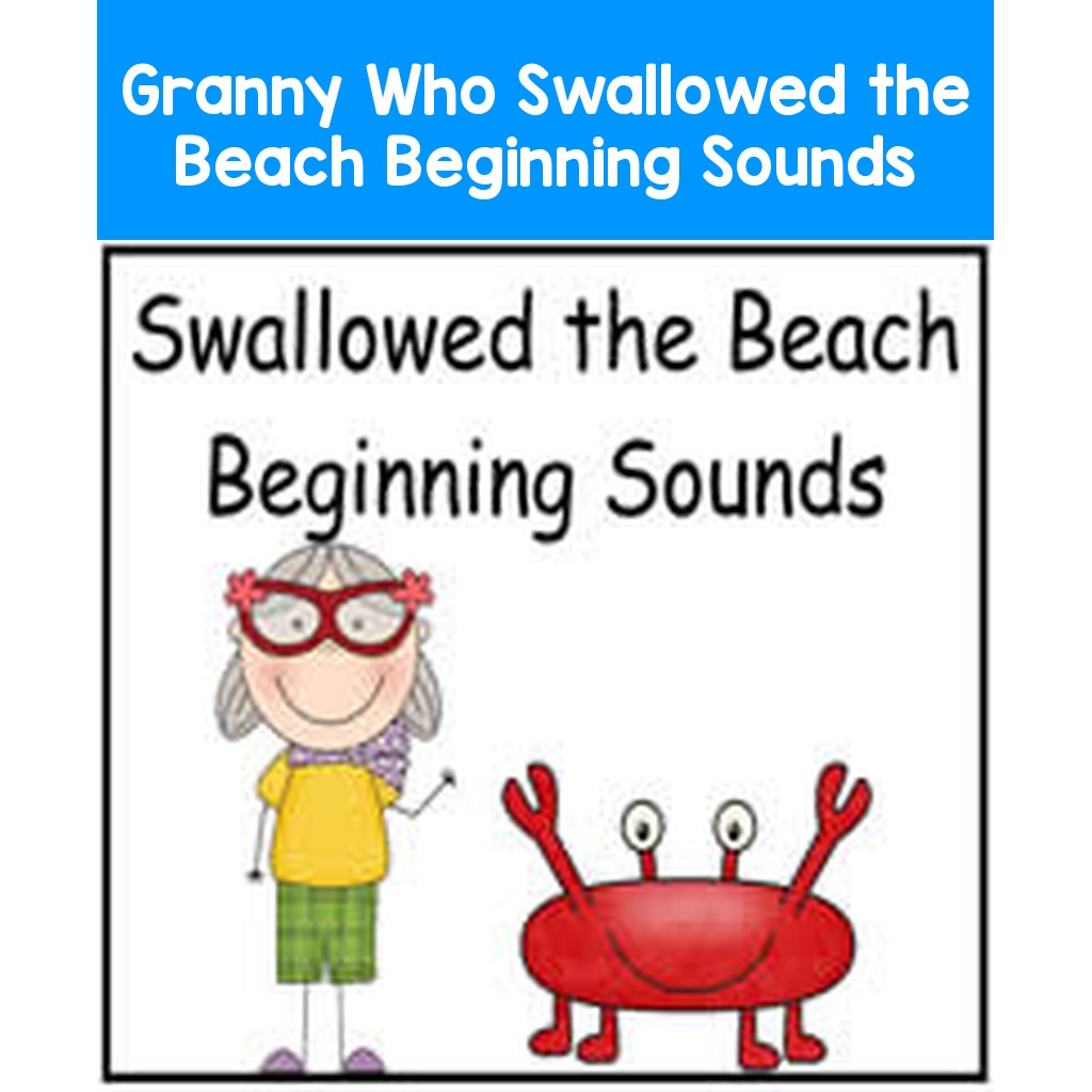 Granny Who Swallowed the Beach Beginning Sounds