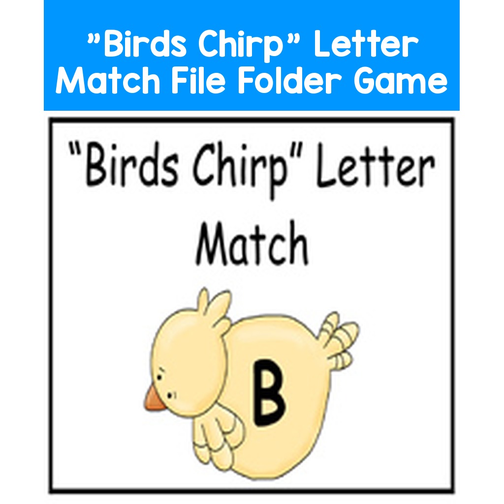 "Birds Chirp" Letter Match File Folder Game