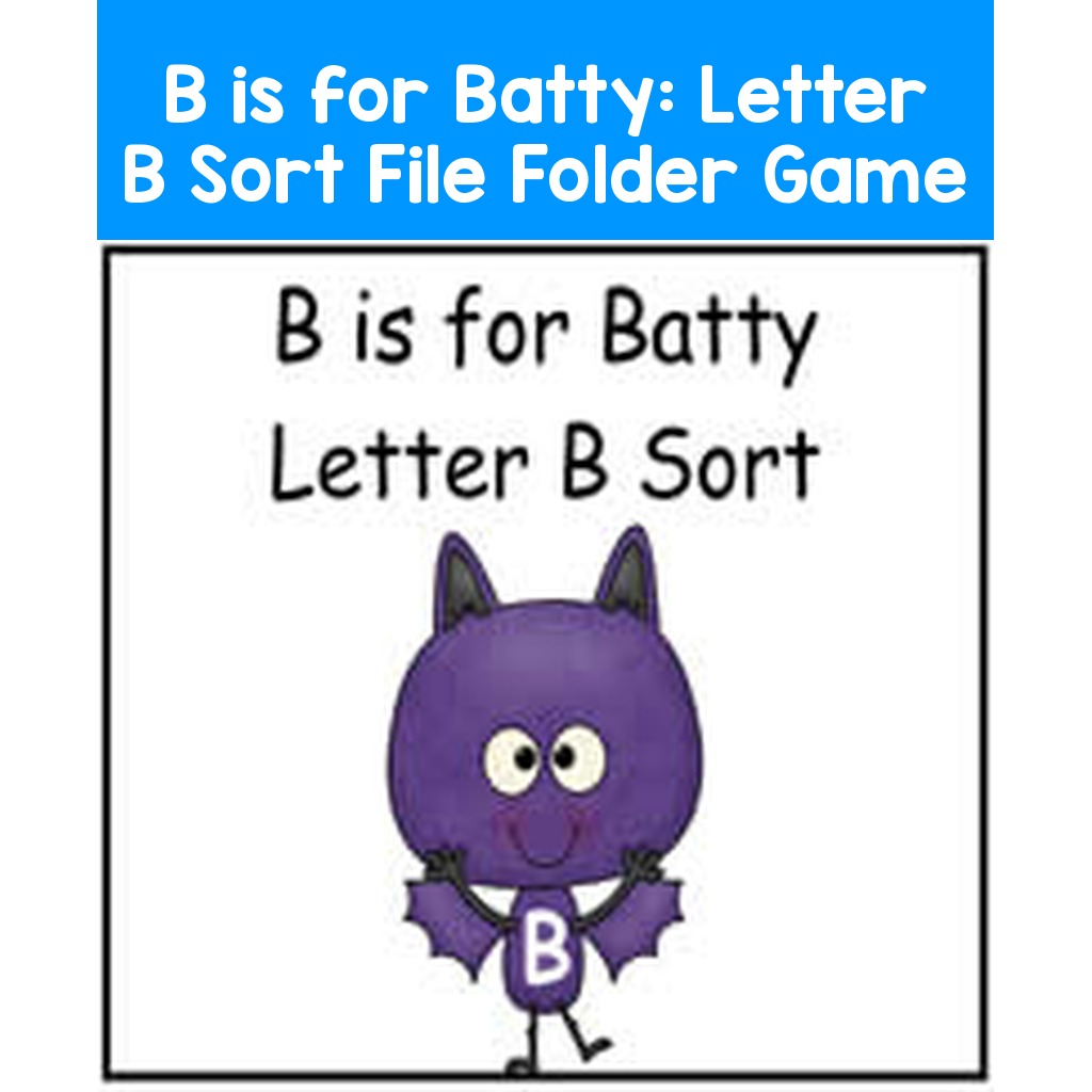 B is for Batty:  Letter B Sort File Folder Game