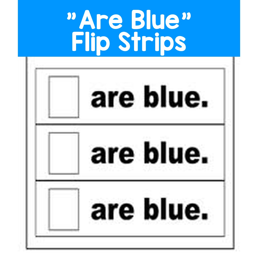 "Are Blue" Flip Strips