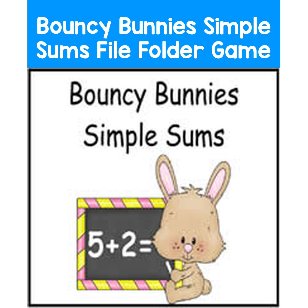 Bouncy Bunnies Simple Sums File Folder Game