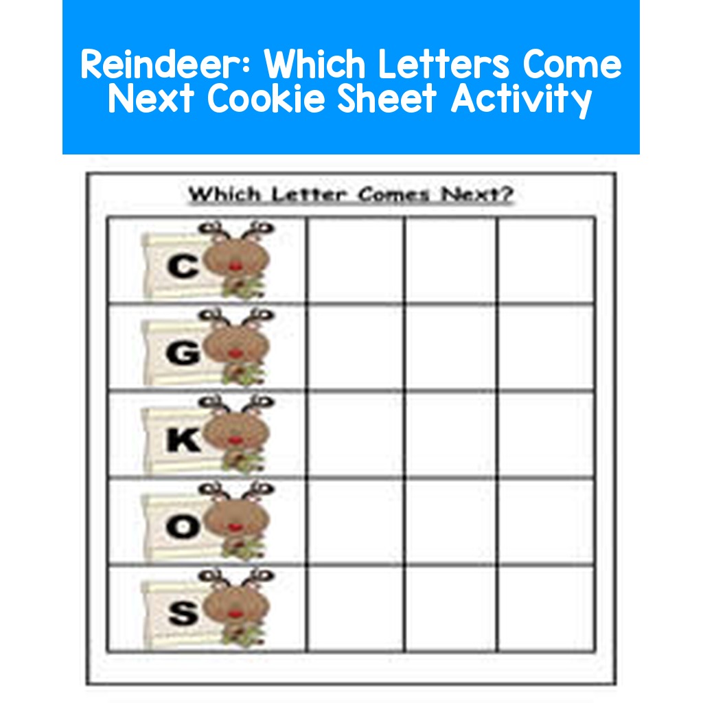 Reindeer:  Which Letters Come Next Cookie Sheet Activity