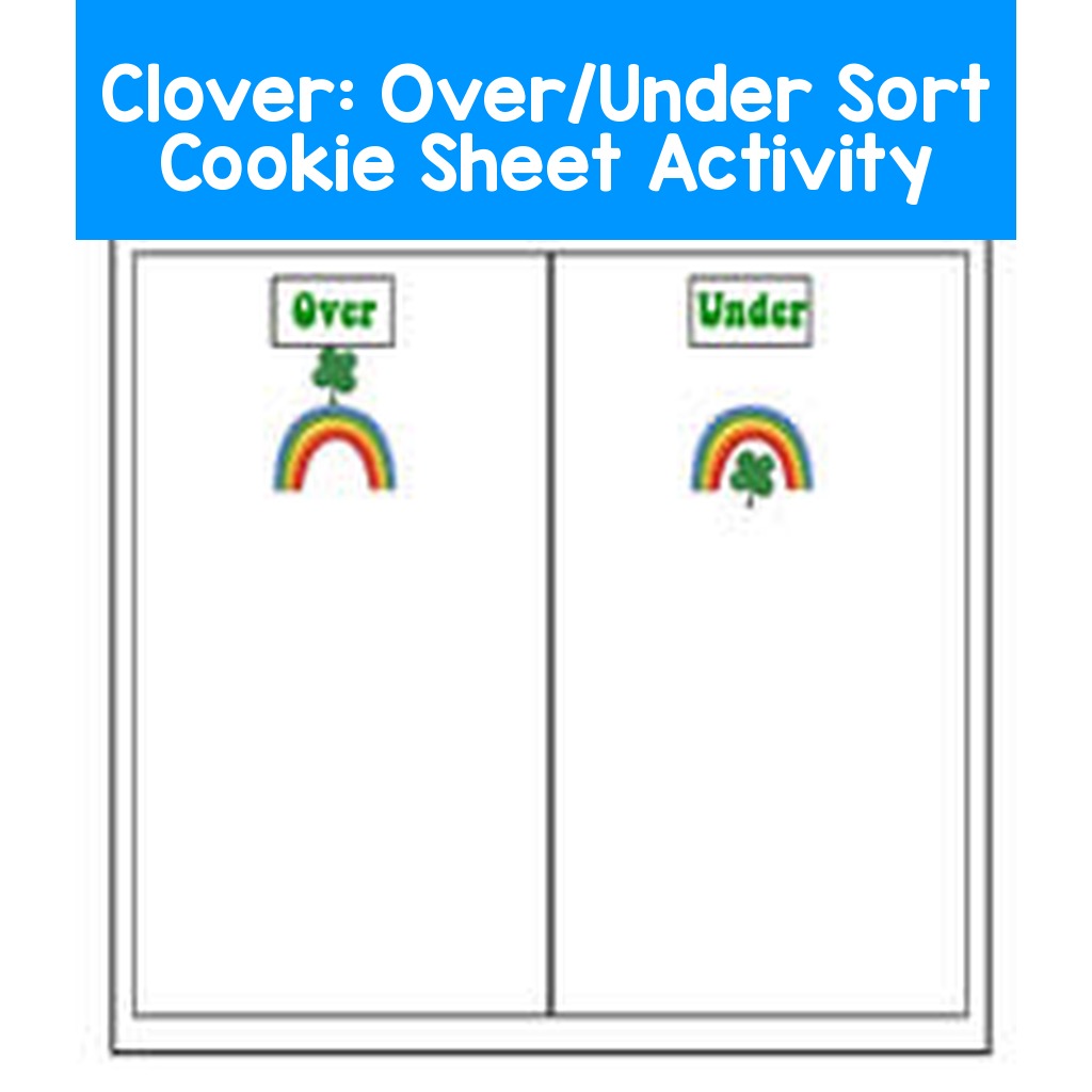 Clover: Over/Under Sort Cookie Sheet Activity