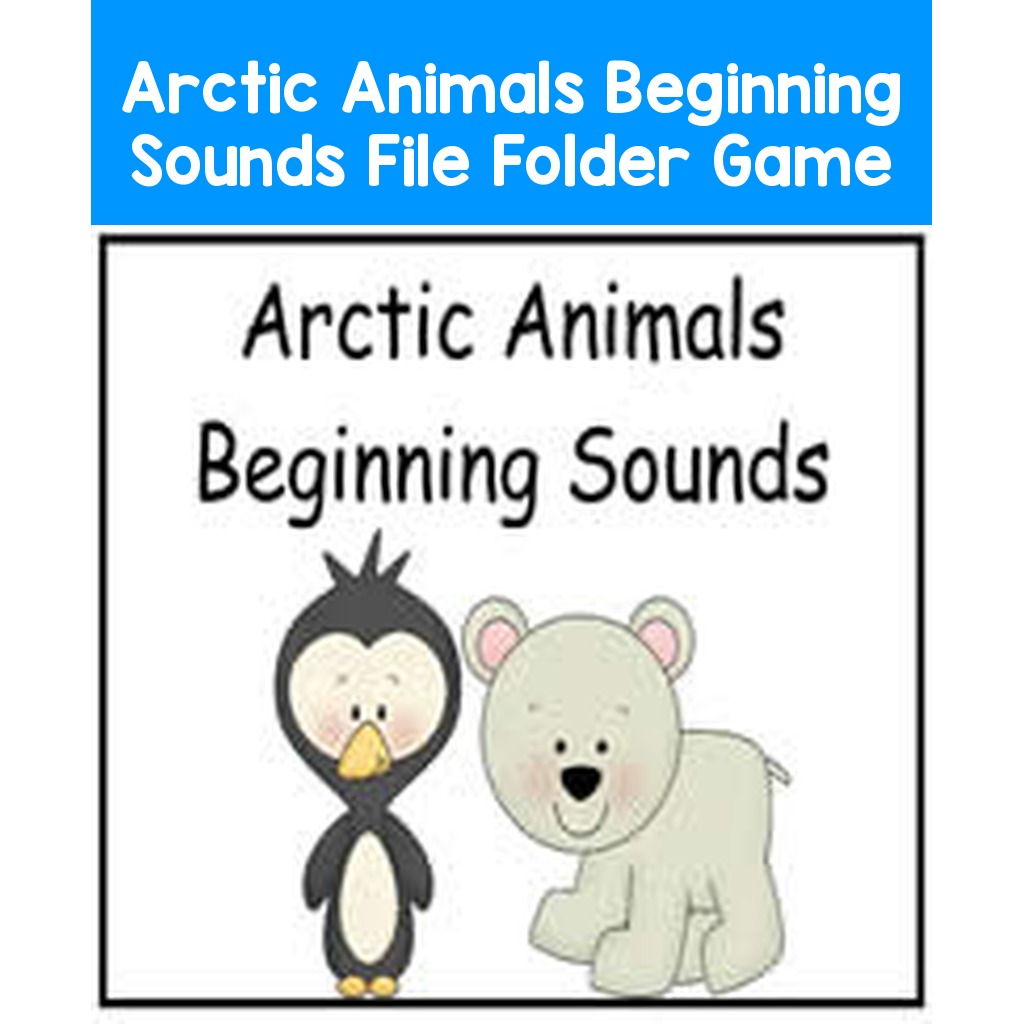 Arctic Animals Beginning Sounds File Folder Game