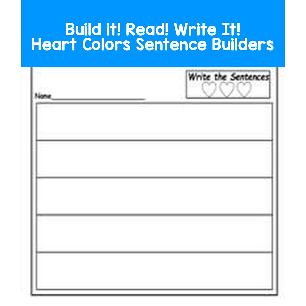 Build it! Read it! Write it! Heart Colors I Sentence Builders