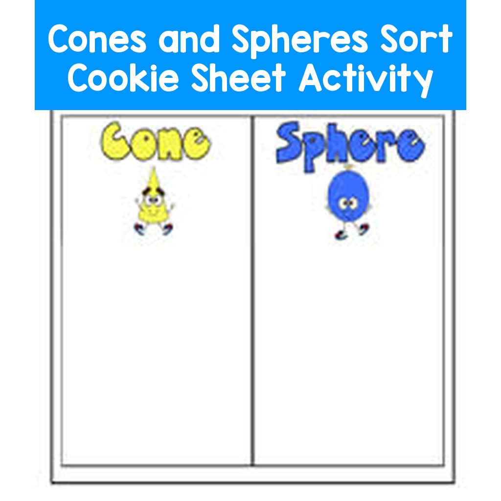 Cones and Spheres Sort Cookie Sheet Activity