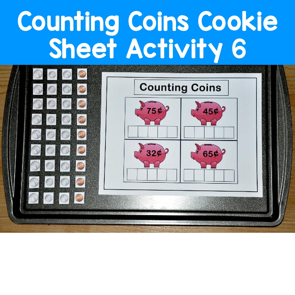 Counting Coins Cookie Sheet Activity 6