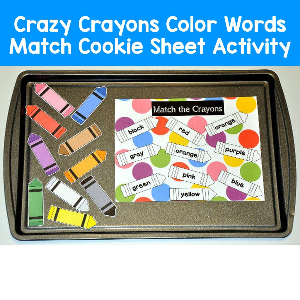 Crazy Crayons Color Words Match Cookie Sheet Activity