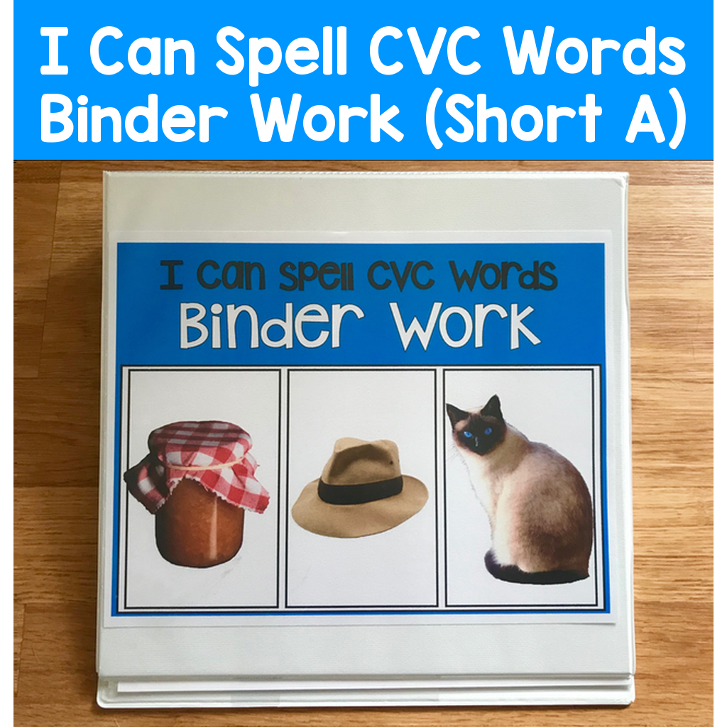 "I Can Spell CVC Words" Binder Work (Short A Words)