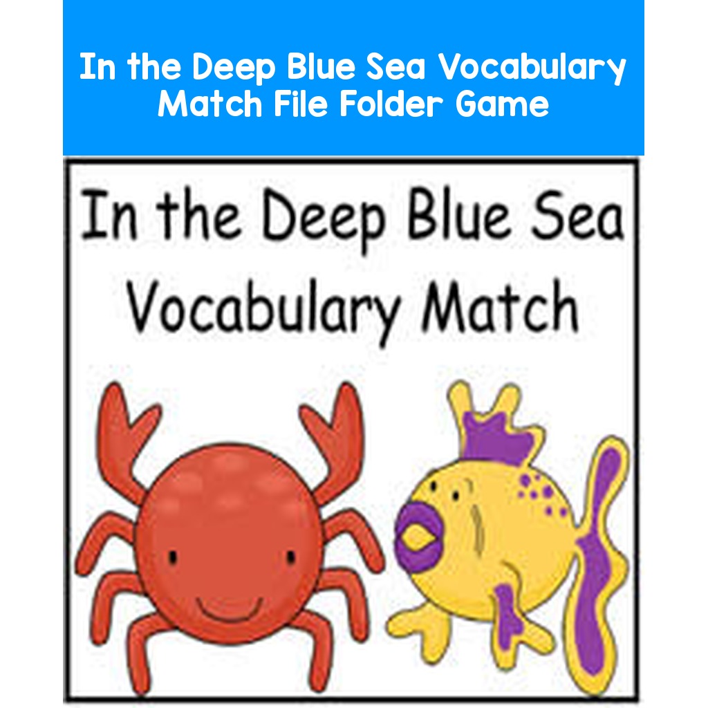 In the Deep Blue Sea Vocabulary Match File Folder Game