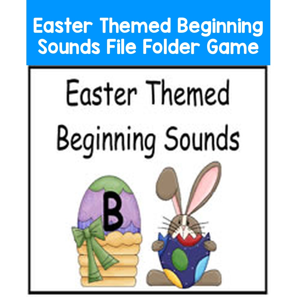 Easter Themed Beginning Sounds File Folder Game