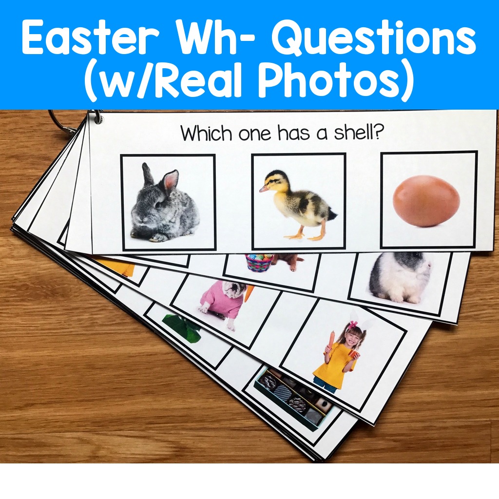 Easter Wh- Questions (w/Real Photos)