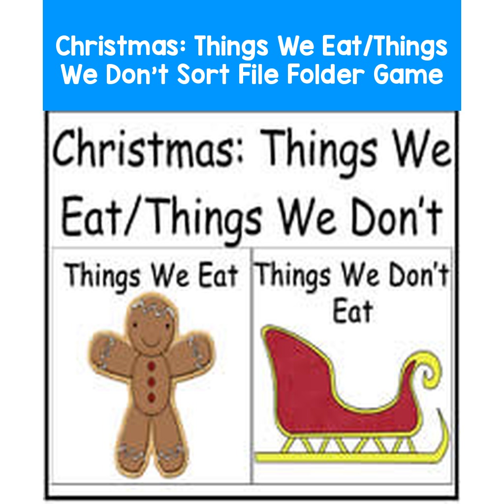 Christmas:  Things We Eat/Things We Don't Sort File Folder Game
