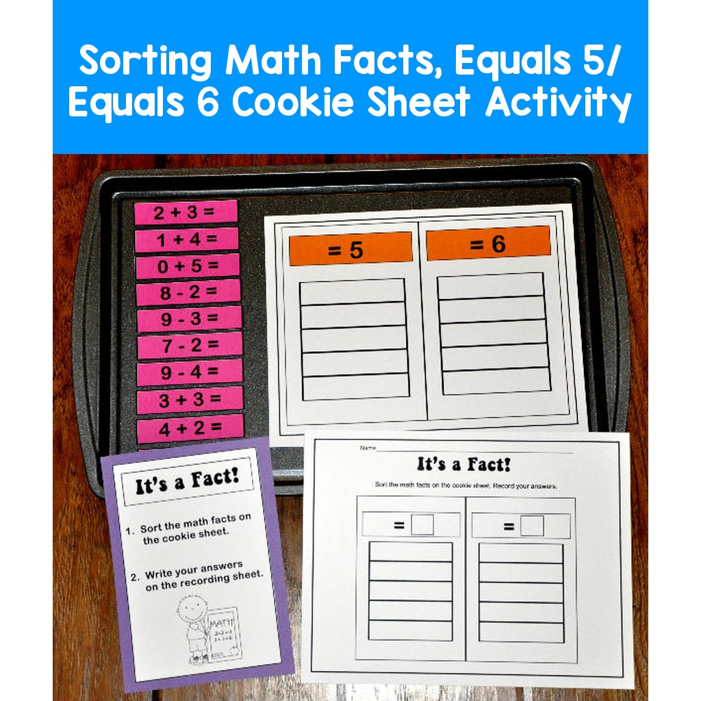 Sorting Math Facts, Equals 5/ Equals 6 Cookie Sheet Activity