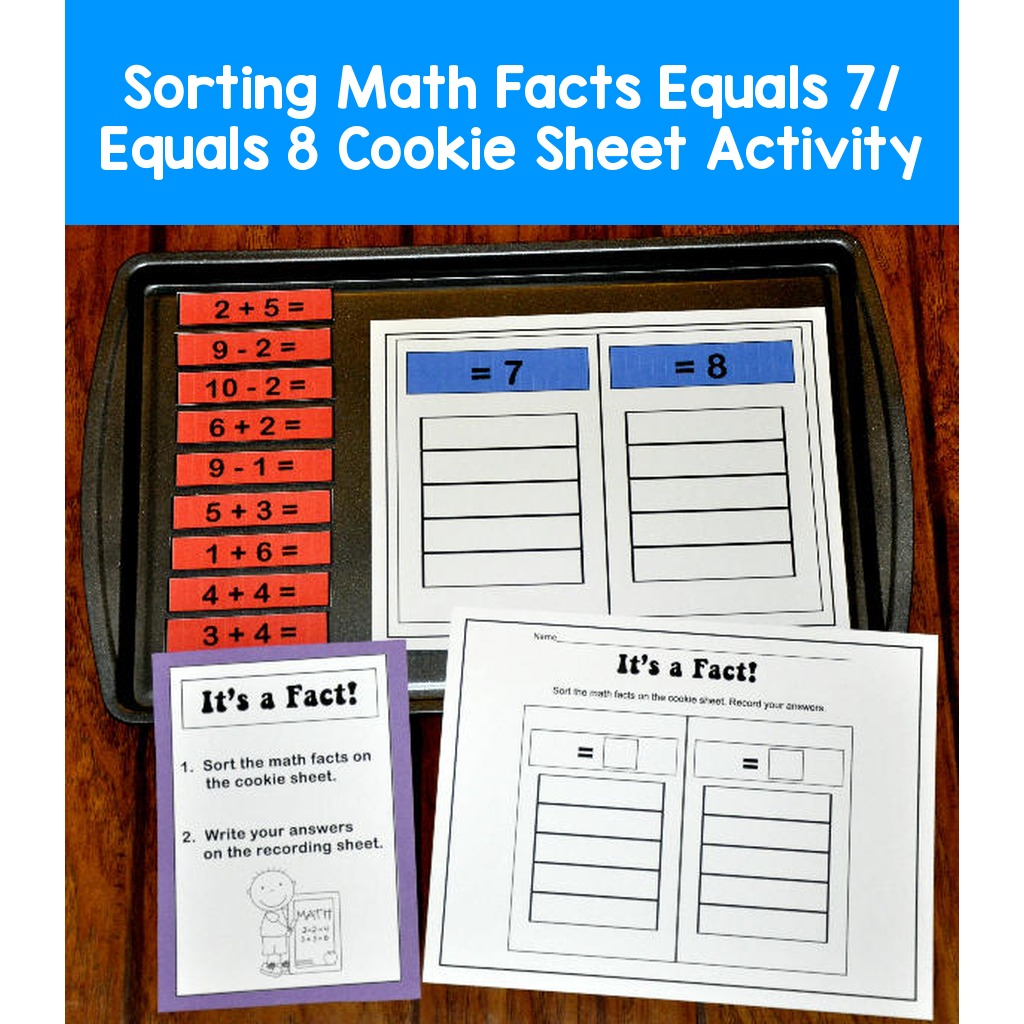 Sorting Math Facts Equals 7/ Equals 8 Cookie Sheet Activity