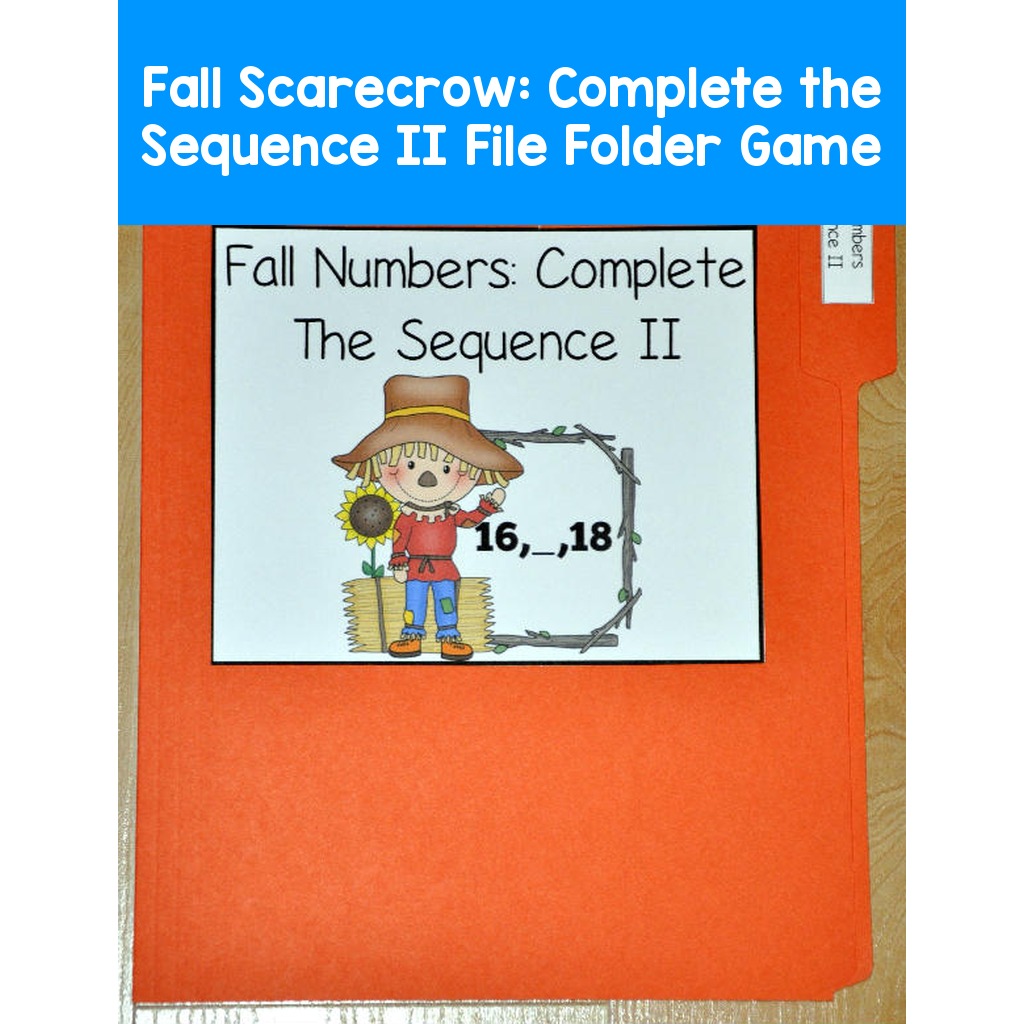 Fall Scarecrow:  Complete the Sequence II File Folder Game